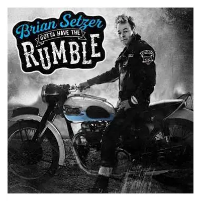 CD Brian Setzer: Gotta Have The Rumble DIGI