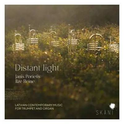 CD Janis Porietis: Distant Light: Latvian Contemporary Music For Trumpet And Organ