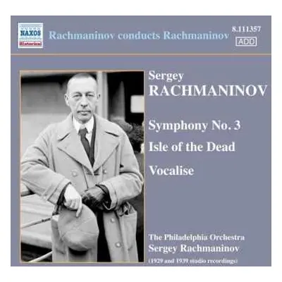 CD Sergei Vasilyevich Rachmaninoff: Rachmaninov conducts Rachmaninov