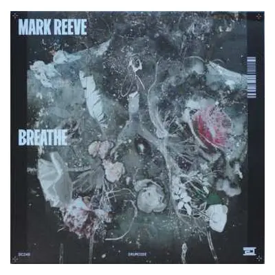 LP Mark Reeve: Breathe