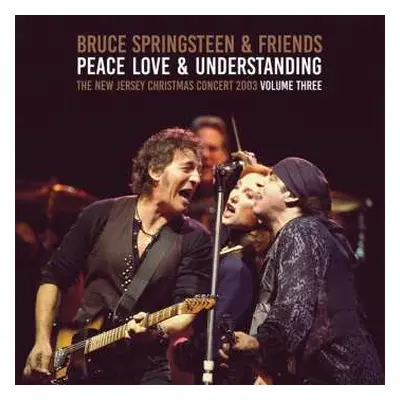 2LP Bruce Springsteen & Friends: Peace, Love & Understanding Volume Three