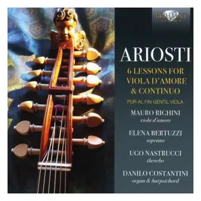 CD Attilio Ariosti: 6 Lessons For Viola D'Amore & Continuo / Pur Alfin Gentil Viola