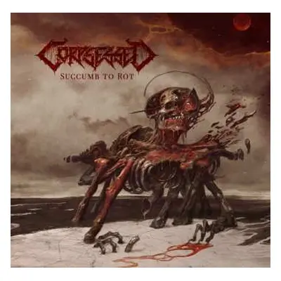 CD Corpsessed: Succumb To Rot