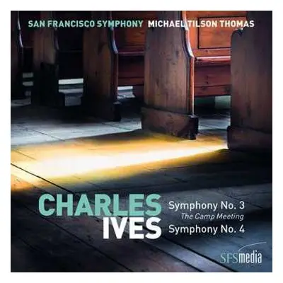 SACD The San Francisco Symphony Orchestra: Symphonies No. 3 (The Camp Meeting) / Symphony No. 4