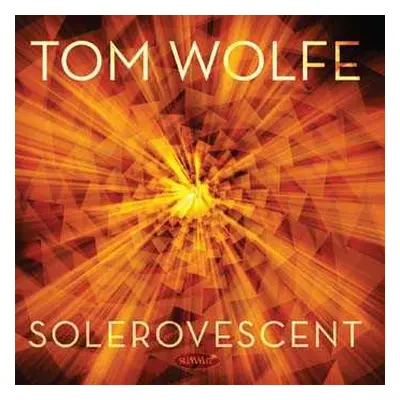 CD Tom Wolfe: Solerovescent