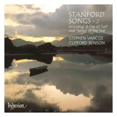 CD Charles Villiers Stanford: Stanford: Songs Vol 2