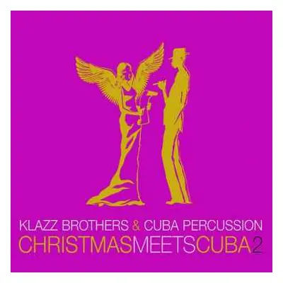 CD Klazz Brothers & Cuba Percussion: Christmas Meets Cuba 2 DIGI