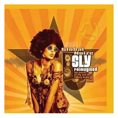 CD Global Noize: Sly Reimagined - The Music Of Sly And The Family Stone