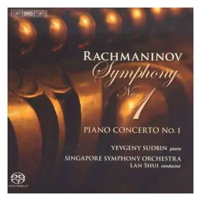 SACD Sergei Vasilyevich Rachmaninoff: Symphony No. 1 / Piano Concerto No. 1