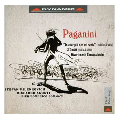 CD Niccolò Paganini: Paganini - In Cuor Più Non Mi Sento And Other Works