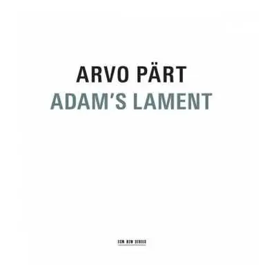 CD Arvo Pärt: Adam's Lament