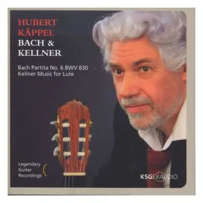 CD Johann Sebastian Bach: Hubert Käppel - Bach & Kellner