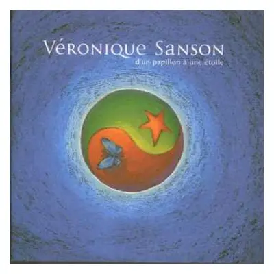 CD Véronique Sanson: D'un Papillon À Une Étoile