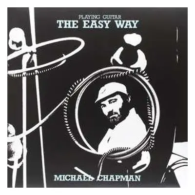 LP Michael Chapman: Playing Guitar - The Easy Way LTD | NUM | CLR