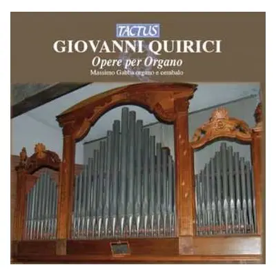 CD Giovanni Quirici: Orgelwerke