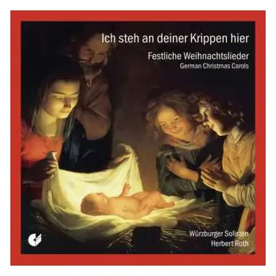 CD Various: Würzburger Vocalsolisten - Ich Steh An Deiner Krippen Hier