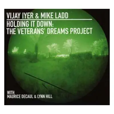 CD Vijay Iyer: Holding It Down: The Veterans' Dreams Project