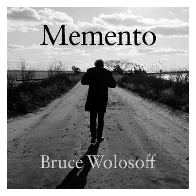 CD Bruce / Sara Sa Wolosoff: Klavierwerke "memento"