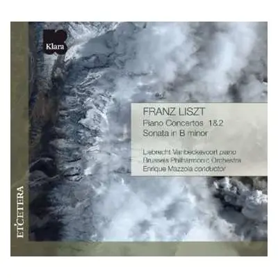 CD Franz Liszt: Piano Concertos 1&2 - Sonata In B Minor