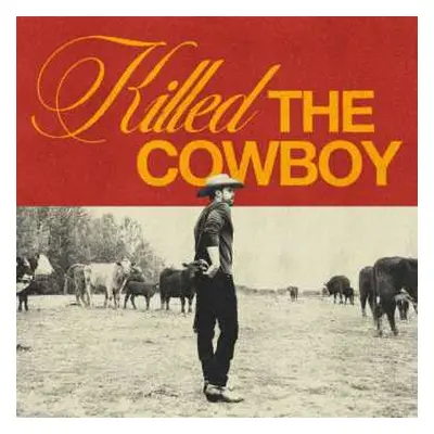 CD Dustin Lynch: Killed The Cowboy