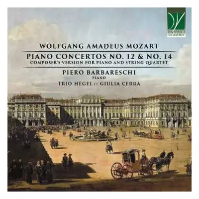 CD Wolfgang Amadeus Mozart: Klavierkonzerte Nr.12 & 14 Für Klavierquintett