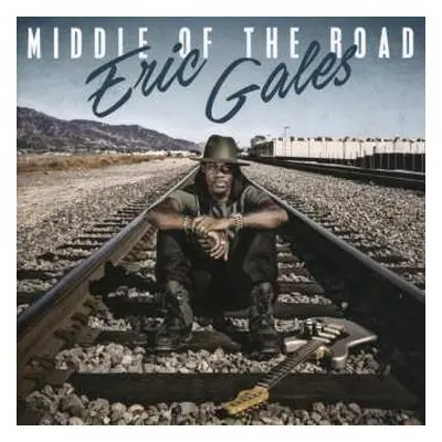 CD Eric Gales: Middle Of The Road