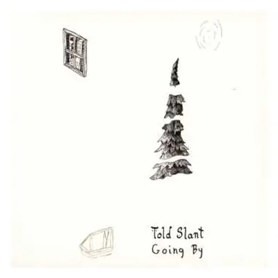 CD Told Slant: Going By