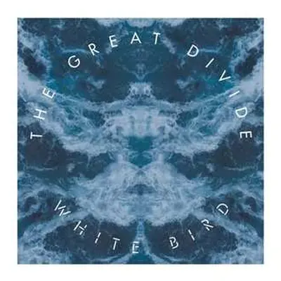 LP The Great Divide: White Bird