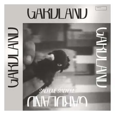 2LP Gardland: Syndrome Syndrome