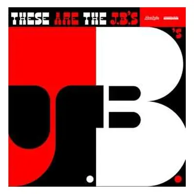 CD The J.B.'s: These Are The J.B.'s LTD