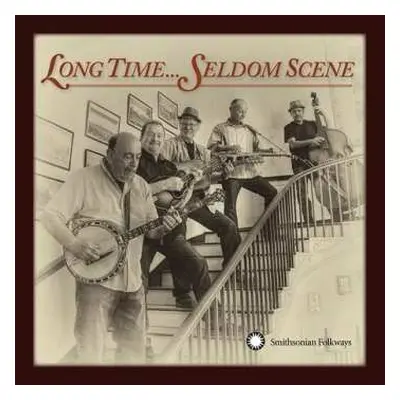 CD The Seldom Scene: Long Time...Seldom Scene