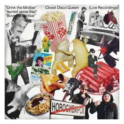 LP Closet Disco Queen: Drink the Minibar (Live Recordings)