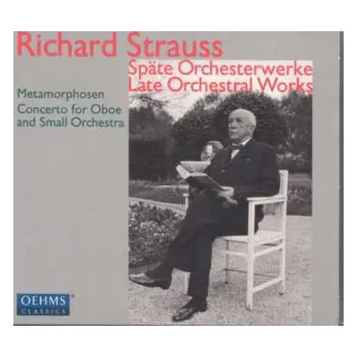 CD Richard Strauss: Späte Orchesterwerke / Late Orchestral Works