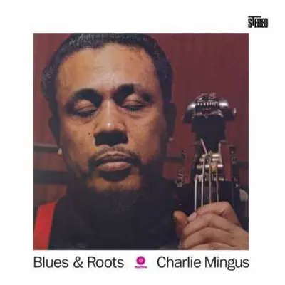 LP Charles Mingus: Blues & Roots