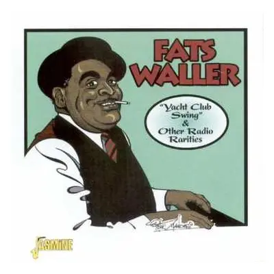 CD Fats Waller: Yacht Club Swing & Other Radio Rarities