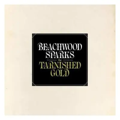 CD Beachwood Sparks: The Tarnished Gold