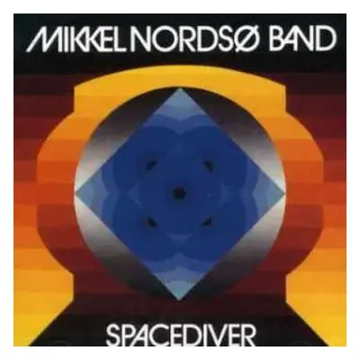 CD Mikkel Nordsø Band: Spacediver