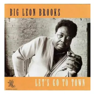 CD Big Leon Brooks: Let's Go To Town