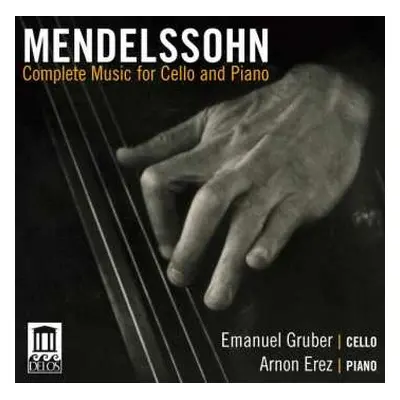 CD Felix Mendelssohn-Bartholdy: Sämtliche Werke Für Cello & Klavier