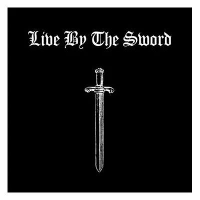 CD Live By The Sword: Live By The Sword LTD