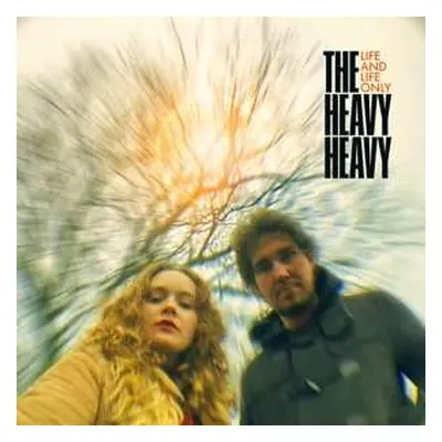 LP The Heavy Heavy: Life and Life Only CLR