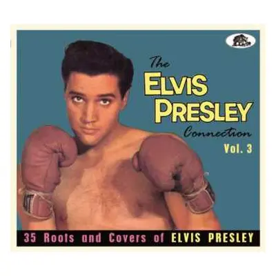 CD Various: The Elvis Presley Connection Vol. 3 DIGI