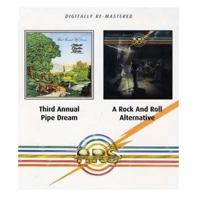 CD Atlanta Rhythm Section: Third Annual Pipe Dream / A Rock And Roll Alternative