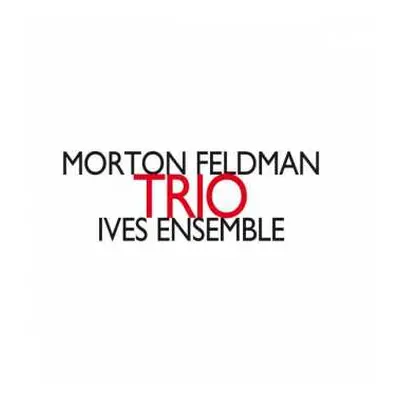 CD Morton Feldman: Trio