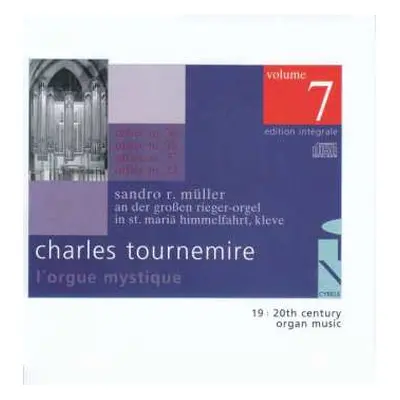 CD Charles Tournemire: L'orgue Mystique Vol.7