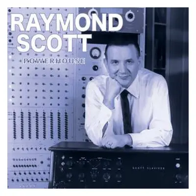 LP Raymond Scott: Powerhouse