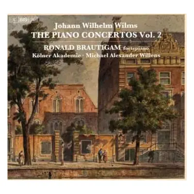 SACD Johann Wilhelm Wilms: Klavierkonzerte Vol. 2