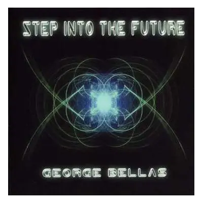 CD George Bellas: Step Into The Future