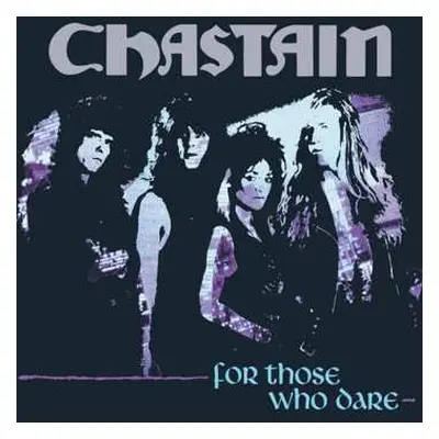 LP Chastain: For Those Who Dare