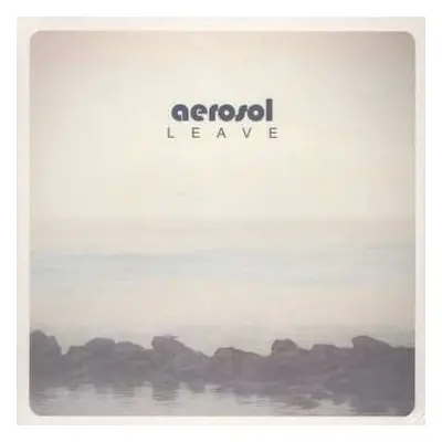 LP Aerosol: Leave LTD | CLR